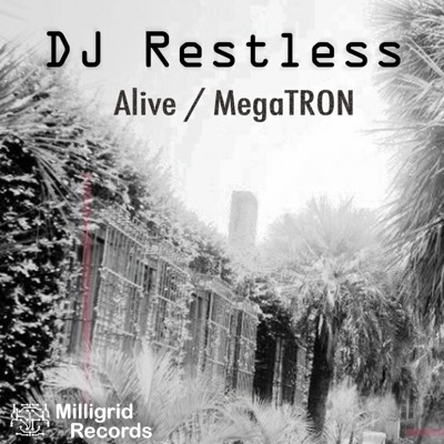 Alive / MegaTRON