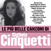 Le Più Belle Canzoni Di Gigiola Cinquetti - ジリオラ・チンクェッティ