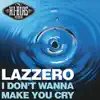 I don't wanna make you cry