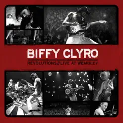 Revolutions // Live At Wembley (Deluxe Edition) - Biffy Clyro