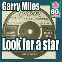 Garry Miles - Look For a Star (Remastered)