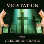 Meditation with Gregorian Chants artwork