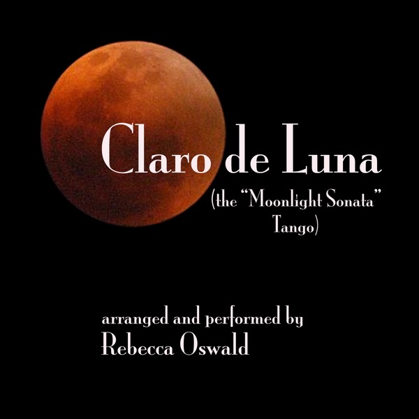 Claro de Luna (the "Moonlight Sonata" Tango) - Single