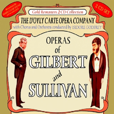Operas of Gilbert & Sullivan: The Yeomen of the Guard (First Part) / the Yeomen of the Guard (Remainder) Plus Pineapple Roll and Other Bonus