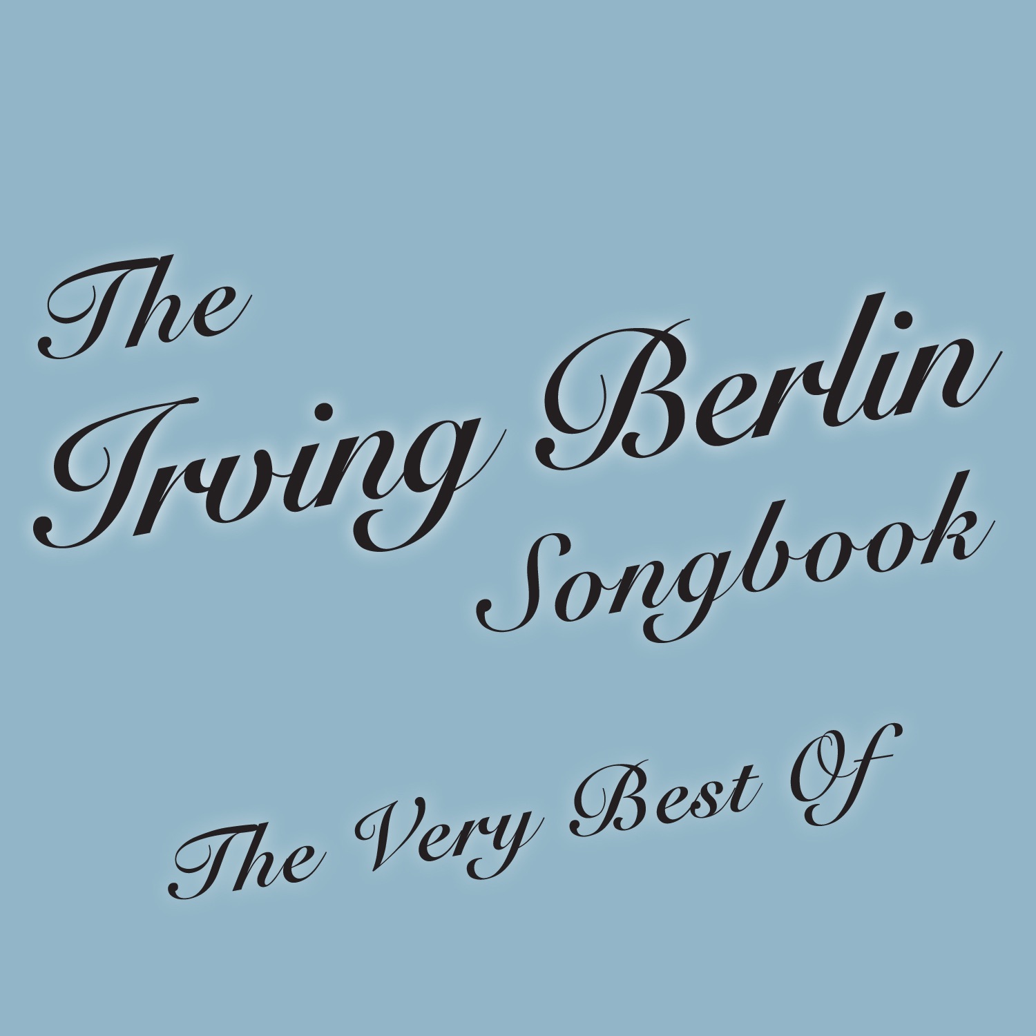 The Irving Berlin Songbook The Very Best Of