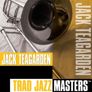 Jack Teagarden: Trad Jazz Masters