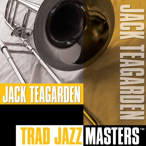 Jack Teagarden: Trad Jazz Masters