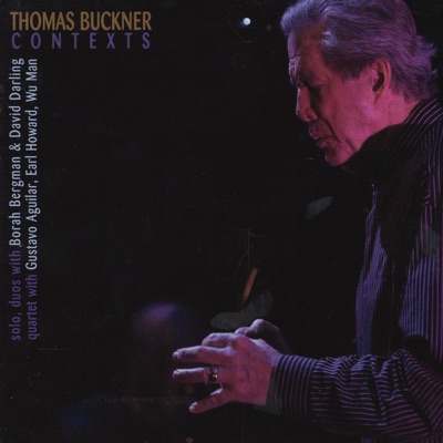 Thomas Buckner - Contexts