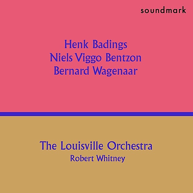 Henk Badings, Niels Viggo Bentzon and Bernard Wagenaar: Premiere Recordings cover art