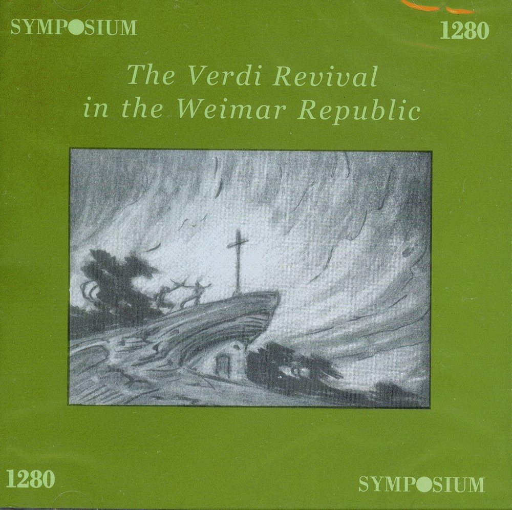 Обложка альбома «The Verdi Revival in the Weimar Republic» — Ivar Andresen, Meta Seinemeyer, Dresden State Opera Chorus, Fritz Busch, Staatskapelle Dresden, Helge Rosvaenge, Heinrich Schlusnus, Alexander Kipnis & Wilhelm Strienz