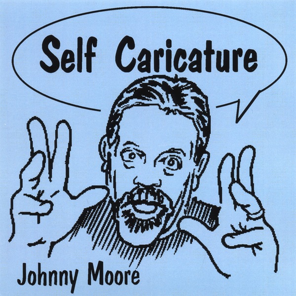 Обложка альбома «Self Caricature» — Johnny Moore