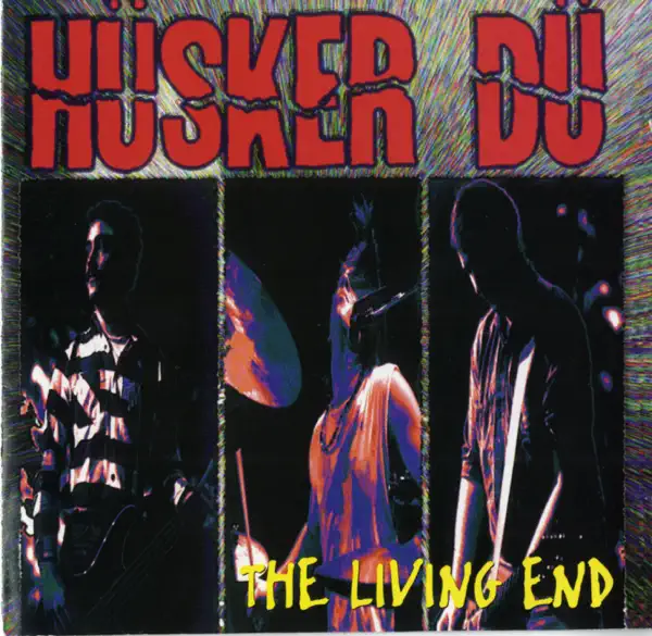 The Girl Who Lives On Heaven Hill (Live) — Hüsker Dü