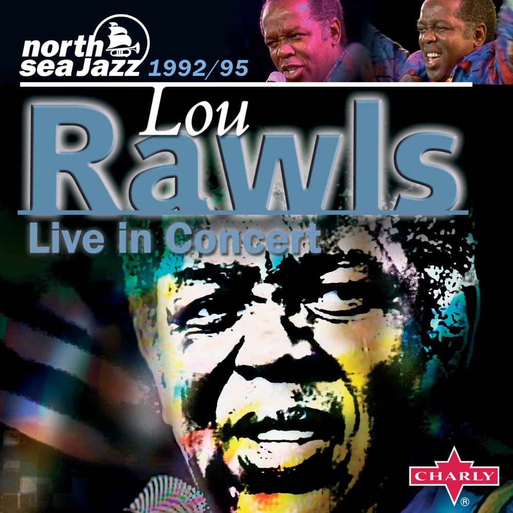 Обложка альбома «Lou Rawls: Live In Concert - At the North Sea Jazz Festival 1992 & 1995» — Lou Rawls
