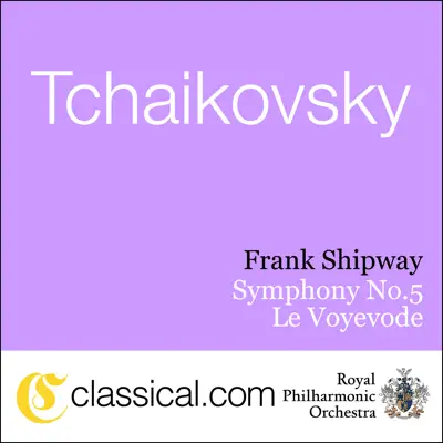 Pyotr Il'yich Tchaikovsky, Symphony No. 5 In e Minor, Op. 64 - Royal Philharmonic Orchestra