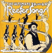 The Ultimate 30's and 40's Reefer Songs, 2009