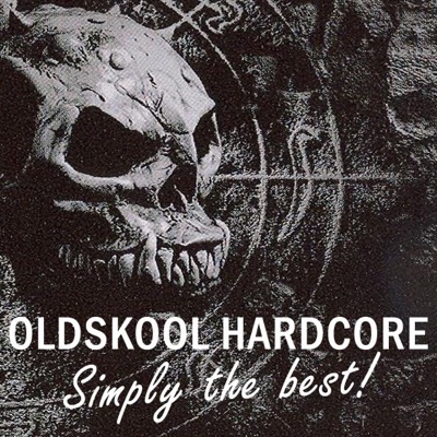 Oldskool Hardcore - Simply the Best!