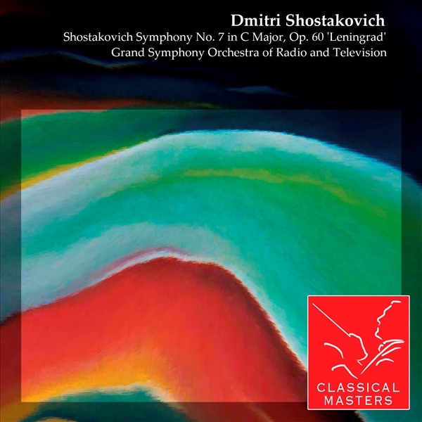Shostakovich: Symphony No. 7 in C Major, Op. 60 'Leningrad'