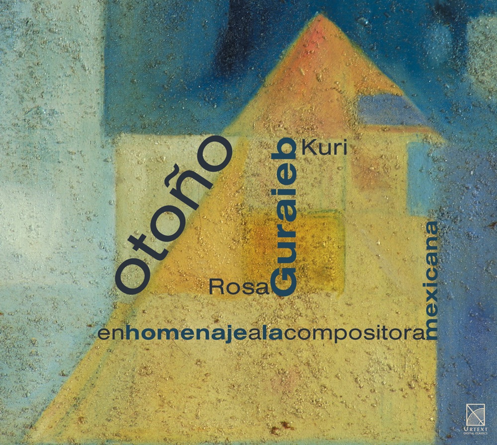 Обложка альбома «Guraieb: Otono, Me Vas a Dejar, Reflejos, Violin Sonata, Lejos, Pieza Ciclica, Palomita Veloz & Puerto de Arribo» — Lourdes Ambríz, Duane Cochran, Vincent Touzet & Mitzuko Tempaku