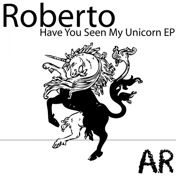 Have You Seen My Unicorn? (EP) - EP