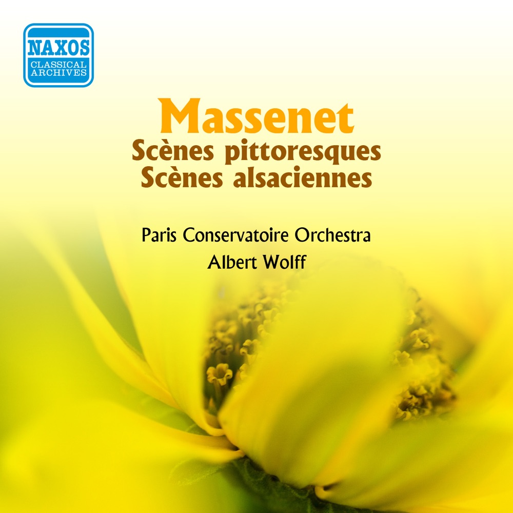 Обложка альбома «Massenet: Orchestral Suites Nos. 4 and 7 (A. Wolff)» — Albert Wolff & Orchestre de la Société des Concerts du Conservatoire
