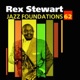 Jazz Foundations Vol 62 Rex Stewart