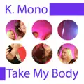 Take my body (Nu-Mix)