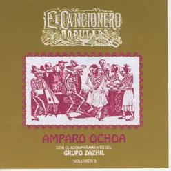 Cancionero Popular, Vol. 3 - Amparo Ochoa
