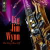 The Very Best of Big Jim Wynn