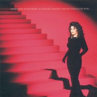 Und du kannst nichts dagegen tun ... - Marianne Rosenberg