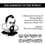 The Harmony of the World: A Realization for the Ear of Johannes Kepler's Astronomical Data from Harmonices Mundi 1619