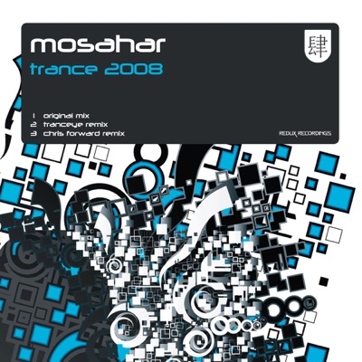 Song - Trance 2008 (Chris Forward Remix) - Mosahar