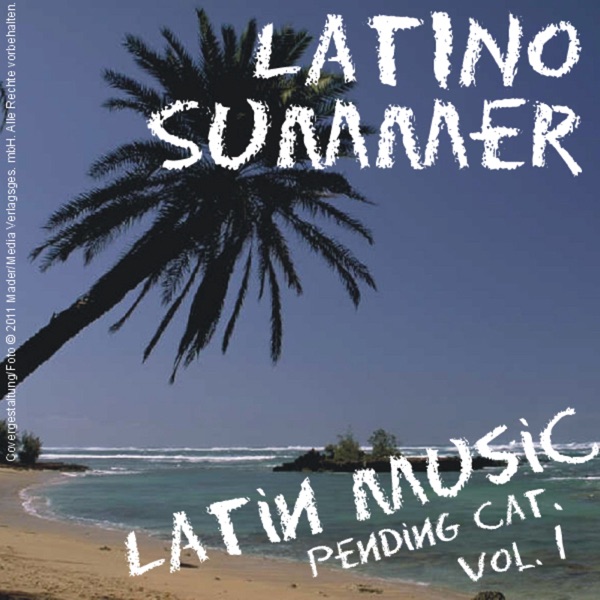 Latino Summer - Latin Music Pending Cat, Vol. 1