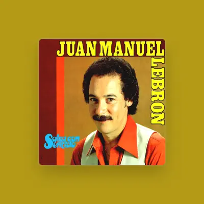 Listen to Juan Manuel Lebron, watch music videos, read bio, see tour dates & more!
