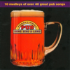 Traditional Pub Song Sing a Long - 10 Medleys of Over 40 Great Pub Songs - Gordon Bennett & The Good Timers