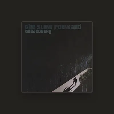 Listen to The Slow Forward, watch music videos, read bio, see tour dates & more!