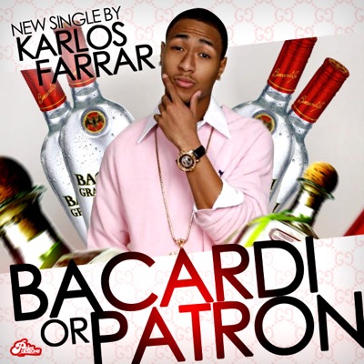 Bacardi Or Patron (feat. P Freeze) - Single