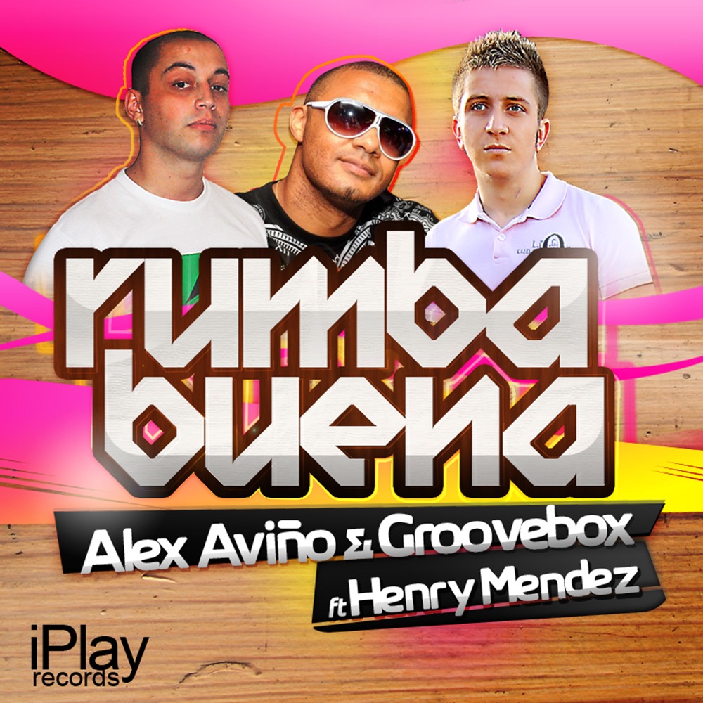Обложка альбома «Rumba Buena (feat. Henry Mendez) - Single» — Alex Avino & Groovebox