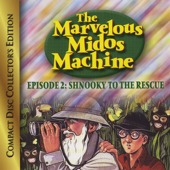 Cover art for Vol. 2, Shnooky To the Rescue by The Marvelous Midos Machine