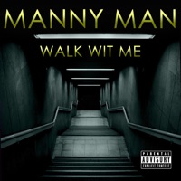 Walk Wit Me - EP - Manny Man