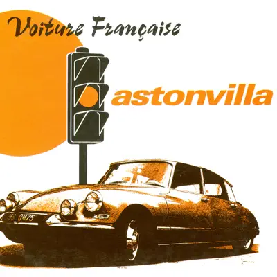 Voiture Française (Rock Mix) - Aston Villa