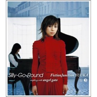 Silly-Go-Round (.hack//Roots Opening Theme) - Single - FictionJunction YUUKA