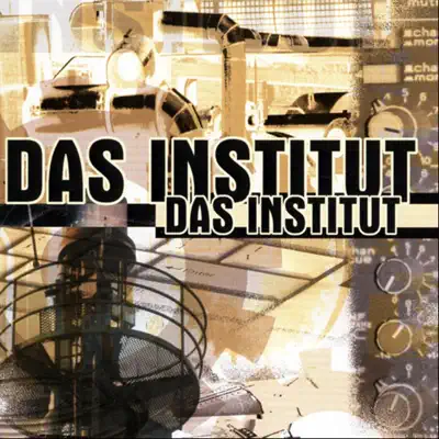 Ascolta 'Das Institut' di Das Institut