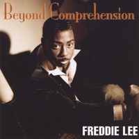 Beyond Comprehension - Freddie Lee