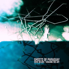 Here Below (feat. Jett) Ghosts of Paraguay