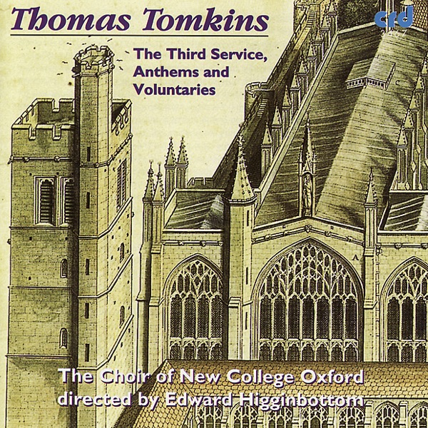 Tomkins: The Third Service - Anthems and Voluntaries