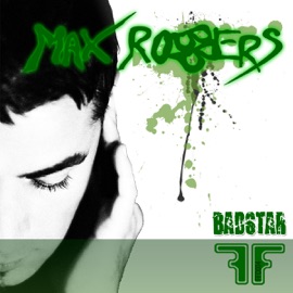 Badstar (Mechanika Mix) Max Robbers