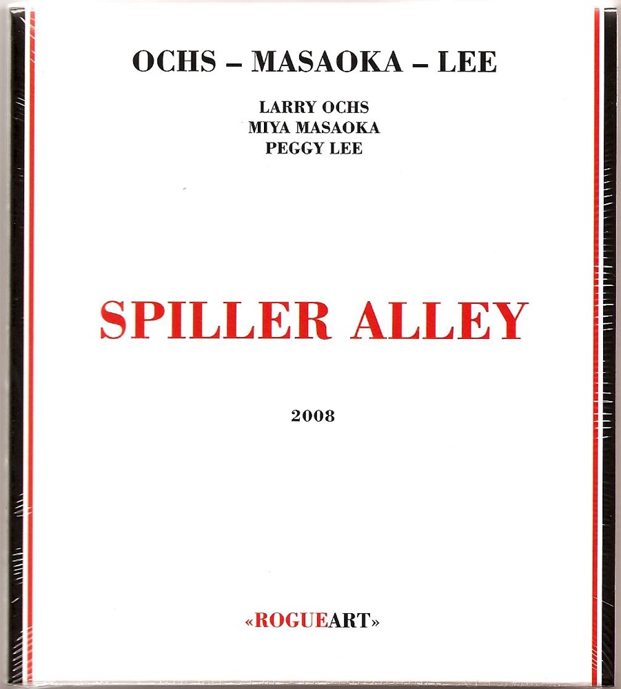 Обложка альбома «Spiller Alley» — Larry Ochs, Miya Masaoka & Peggy Lee