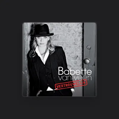 Listen to Babette van Veen, watch music videos, read bio, see tour dates & more!