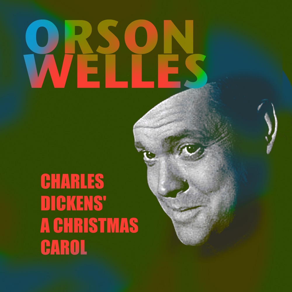 Обложка альбома «Charles Dickens' "A Christmas Carol"» — Orson Welles