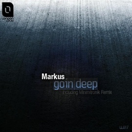 Goin Deep (Minimatronik Remix) Markus